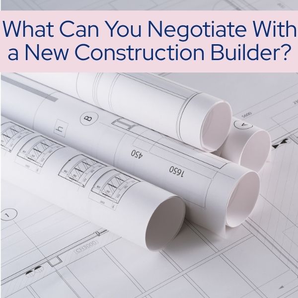 What can you negotiate on a new construction build