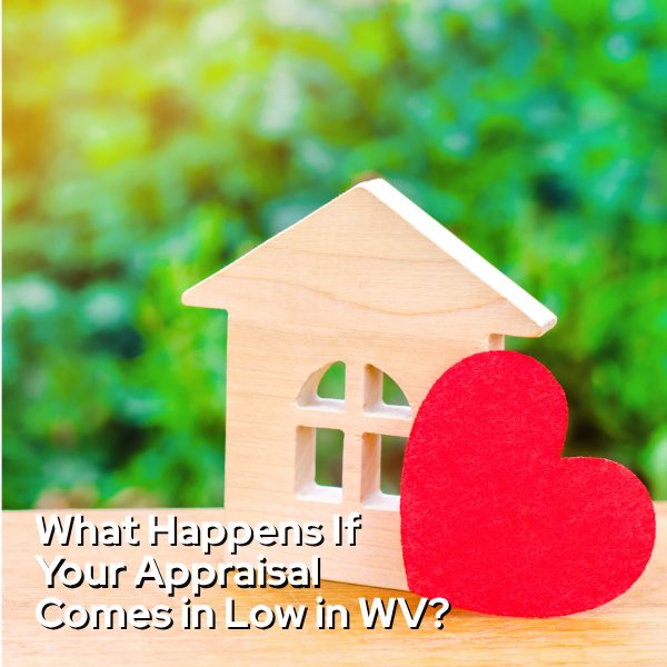 Low Appraisal in WV